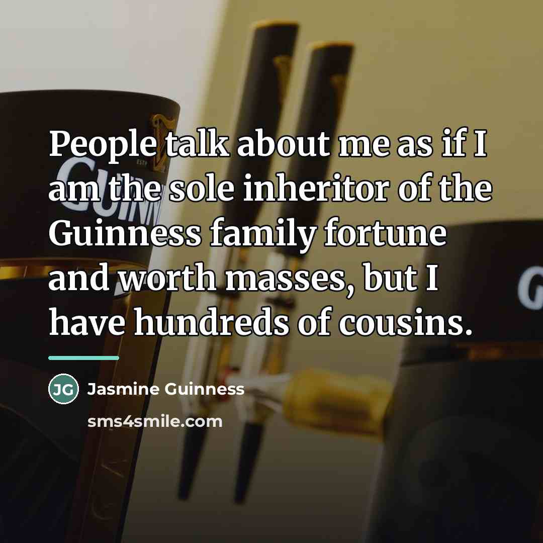 “People talk about me as if I am the sole…” quote by Jasmine Guinness