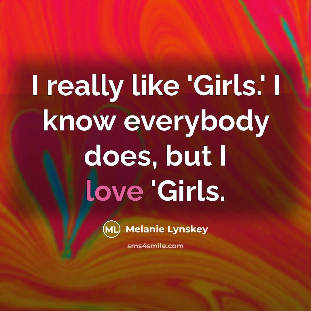 “I really like 'Girls.' I know everybody does, but I…” quote by Melanie Lynskey