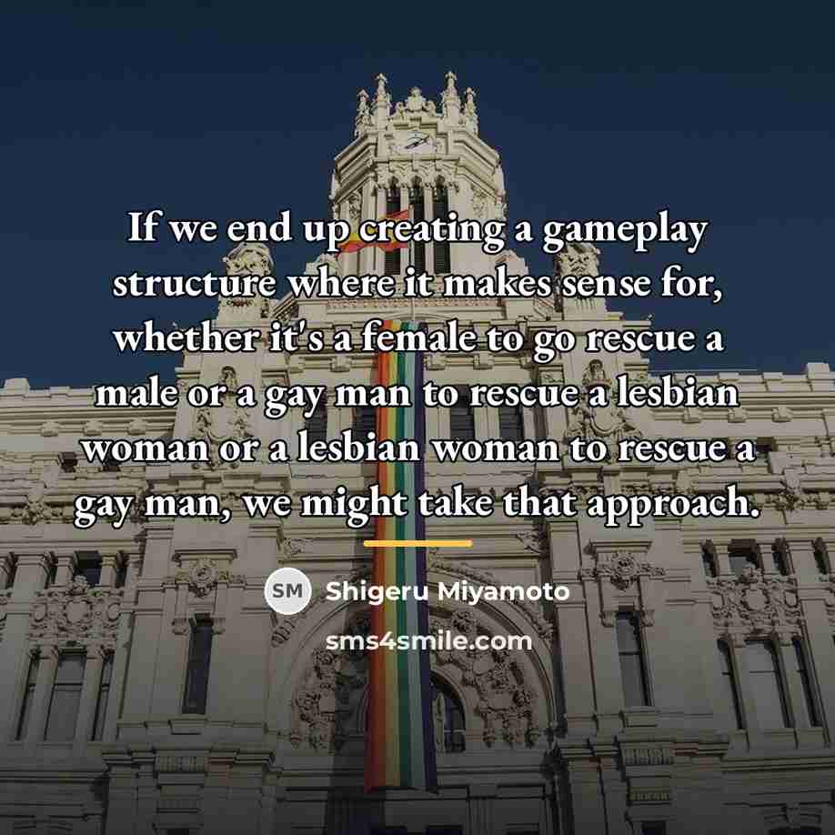 “If we end up creating a gameplay structure where it…” quote by Shigeru Miyamoto