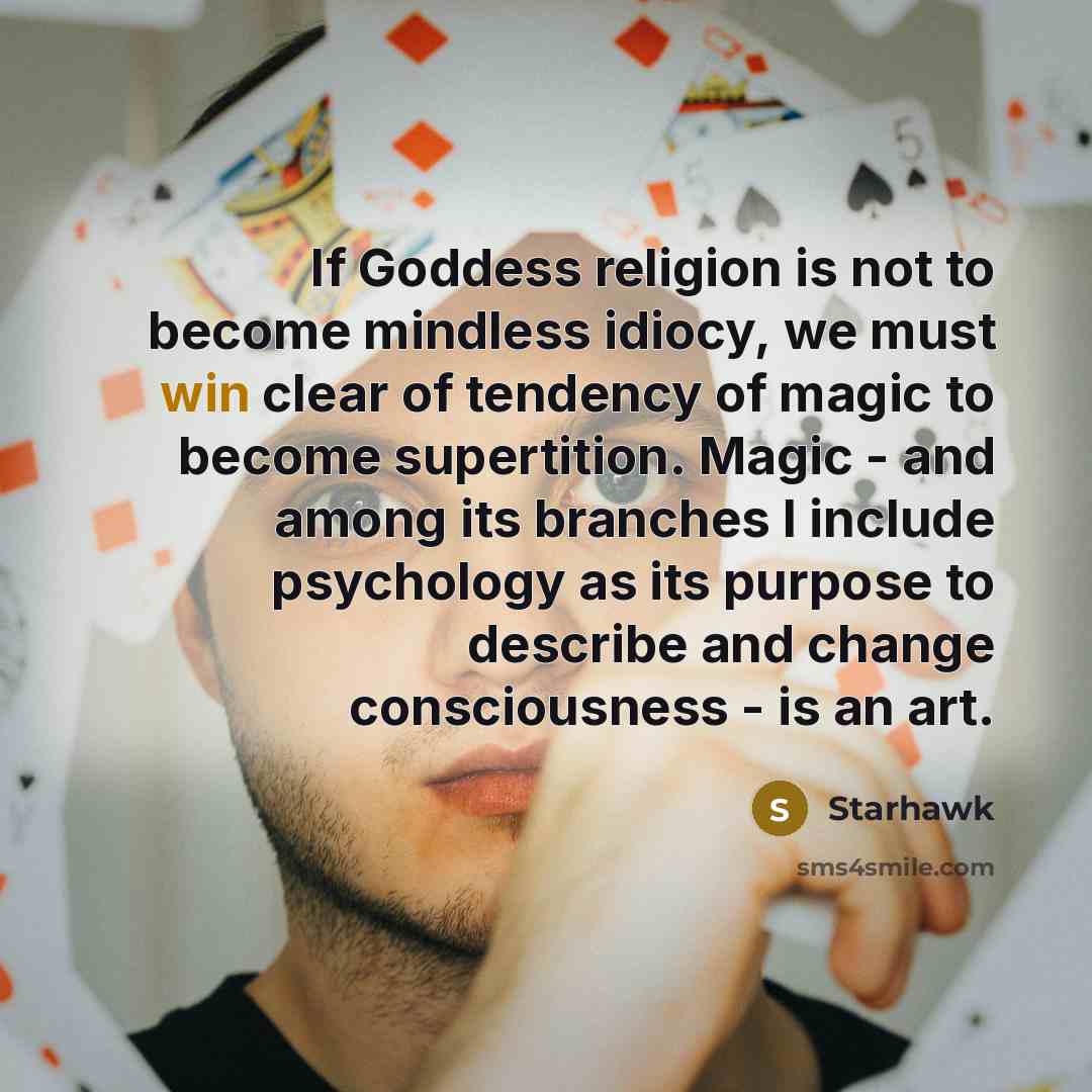 “If Goddess religion is not to become mindless idiocy, we…” quote by Starhawk