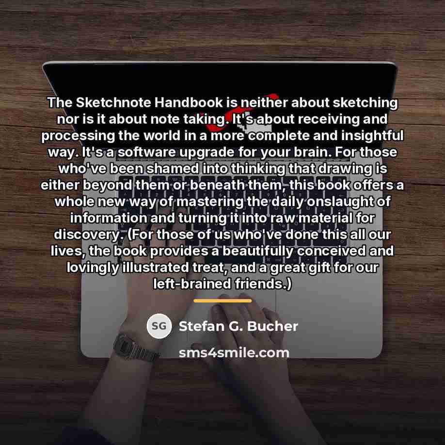 “The Sketchnote Handbook is neither about sketching nor is it…” quote by Stefan G. Bucher