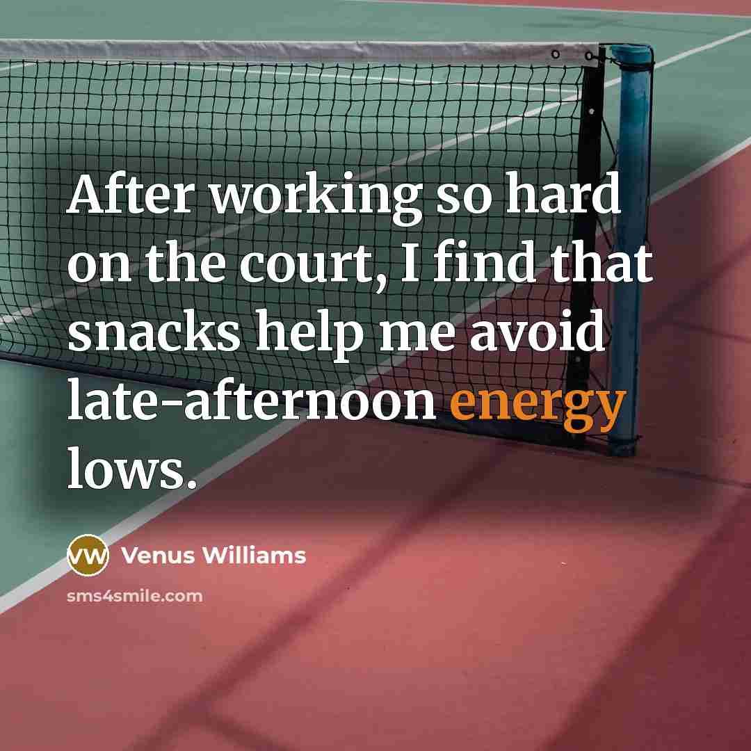 “After working so hard on the court, I find that…” quote by Venus Williams