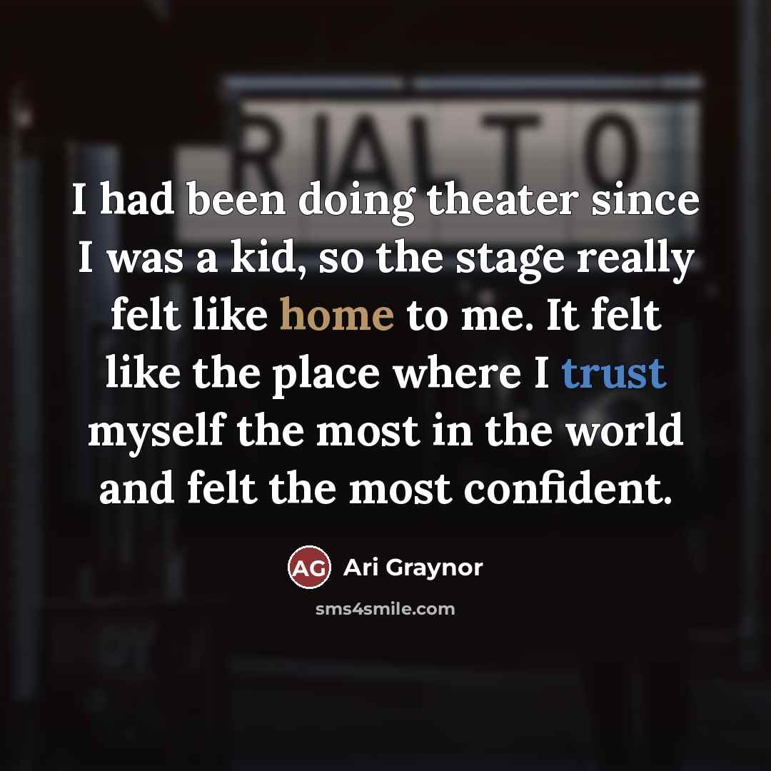 “I had been doing theater since I was a kid,…” quote by Ari Graynor