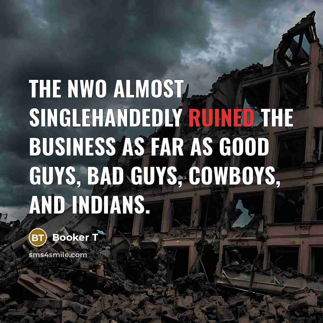 “The nWo almost singlehandedly ruined the business as far as…” quote by Booker T