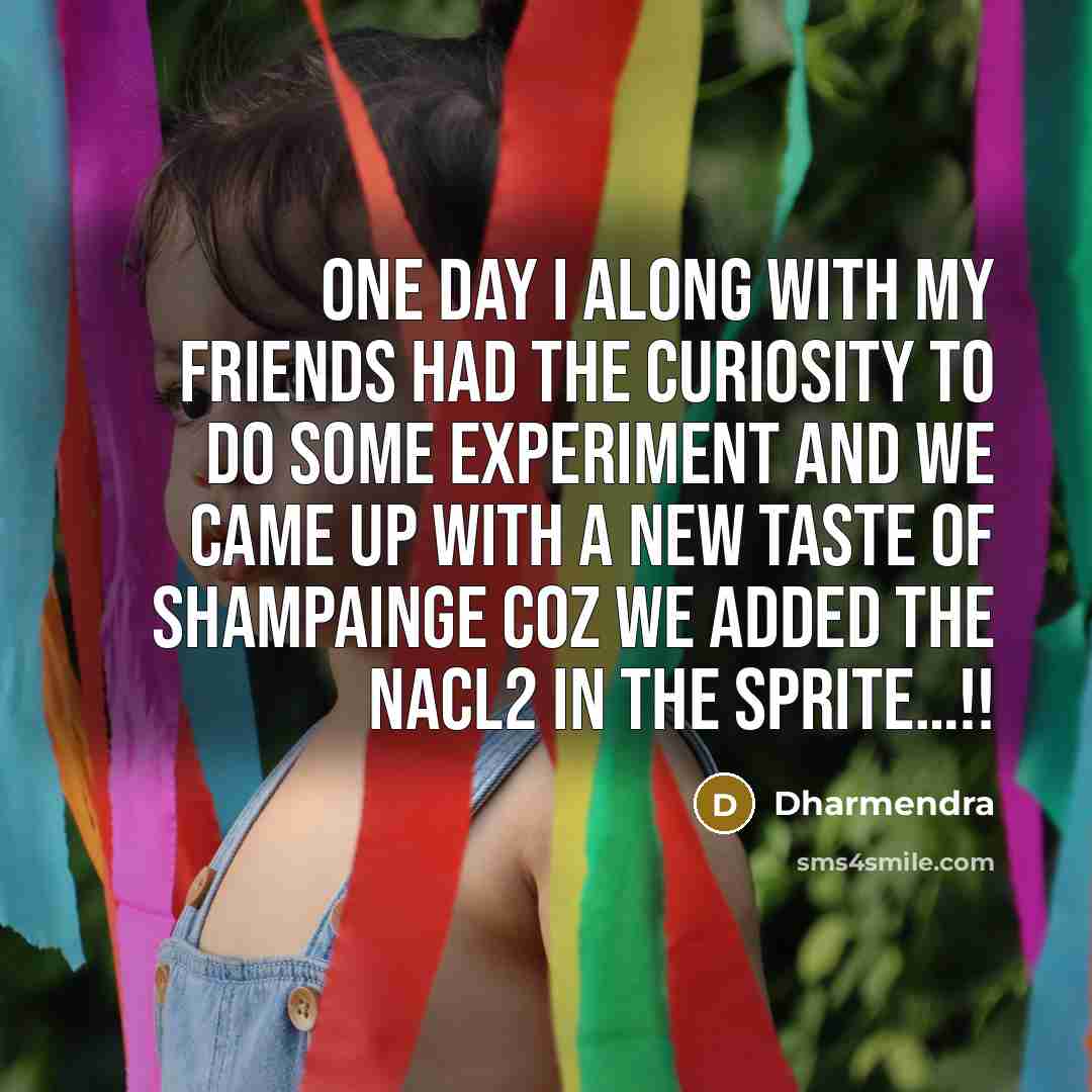 “One day I along with my friends had the curiosity…” quote by Dharmendra