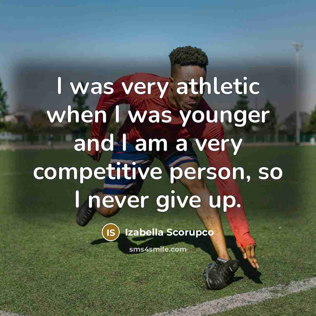 “I was very athletic when I was younger and I…” quote by Izabella Scorupco