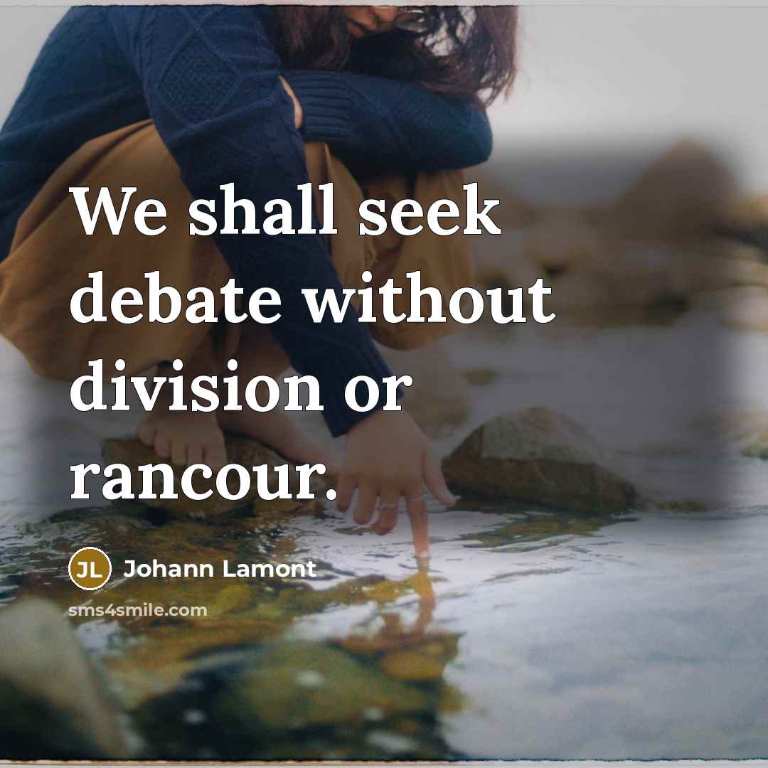 “We shall seek debate without division or rancour.…” quote by Johann Lamont