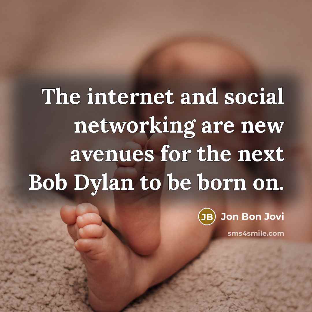 “The internet and social networking are new avenues for the…” quote by Jon Bon Jovi