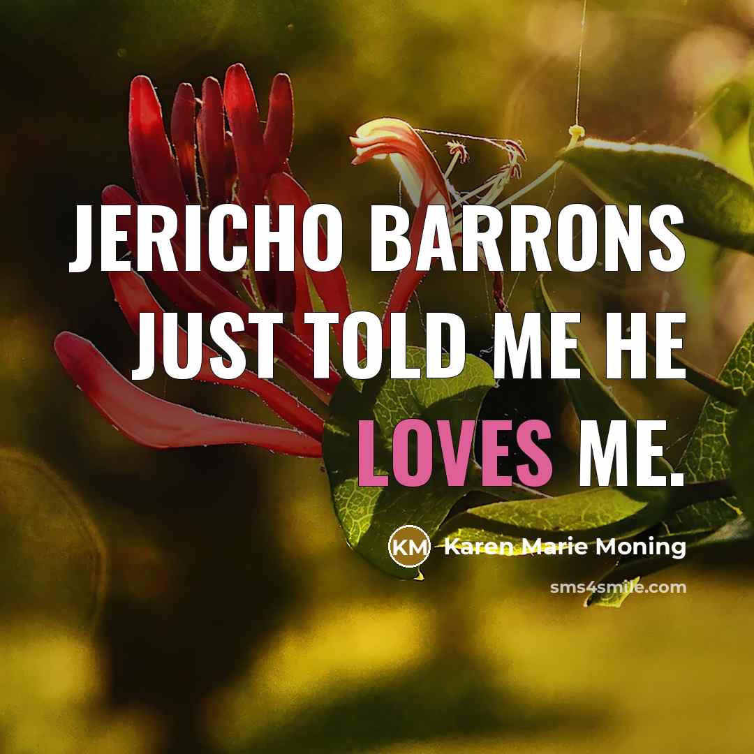 “Jericho Barrons just told me he loves me.…” quote by Karen Marie Moning