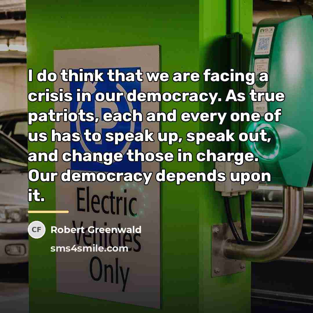 “I do think that we are facing a crisis in…” quote by Robert Greenwald