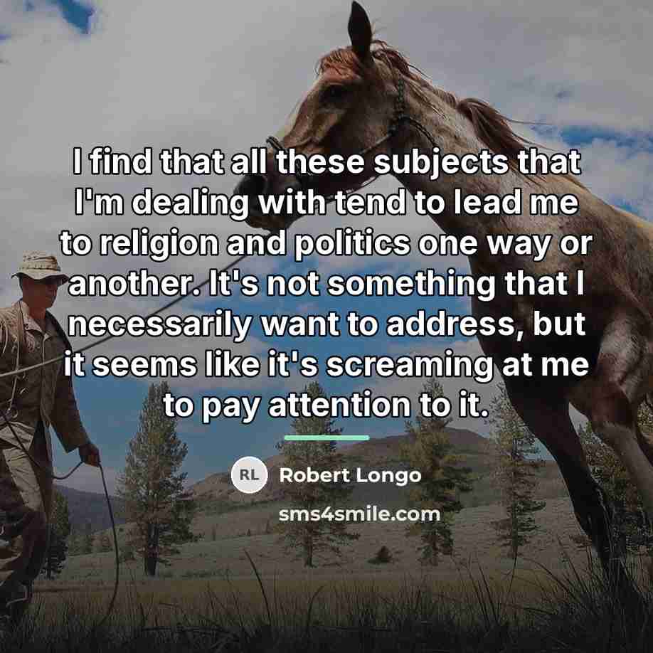 “I find that all these subjects that I'm dealing with…” quote by Robert Longo