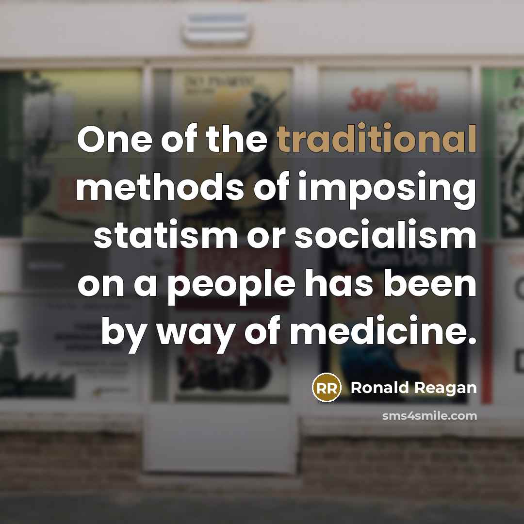 “One of the traditional methods of imposing statism or socialism…” quote by Ronald Reagan
