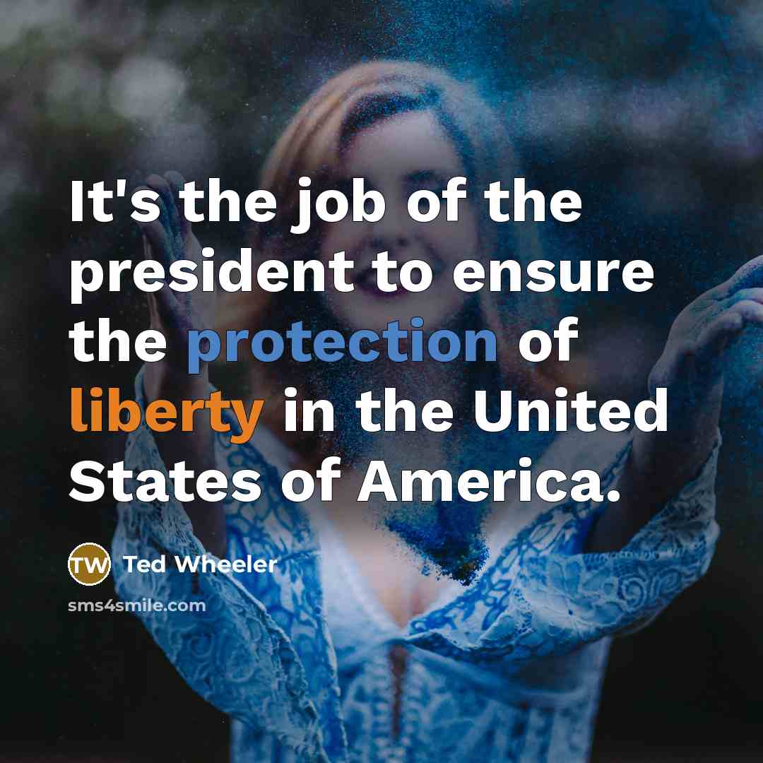 “It's the job of the president to ensure the protection…” quote by Ted Wheeler