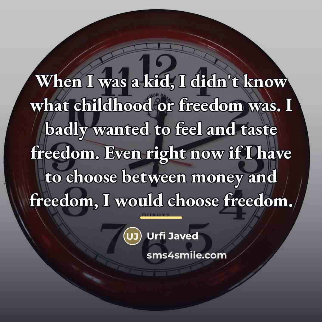 “When I was a kid, I didn't know what childhood…” quote by Urfi Javed