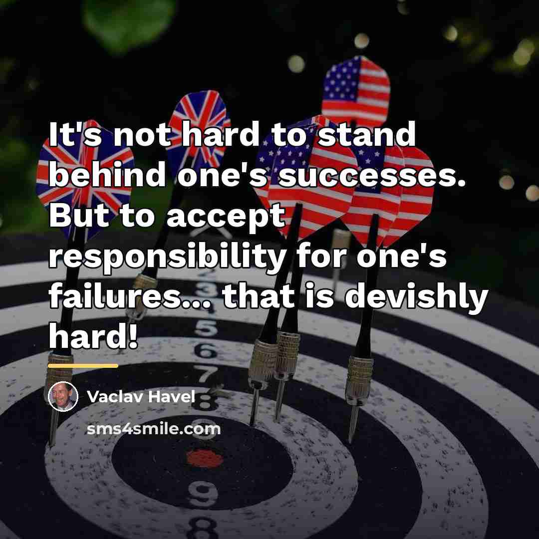 “It's not hard to stand behind one's successes. But to…” quote by Vaclav Havel