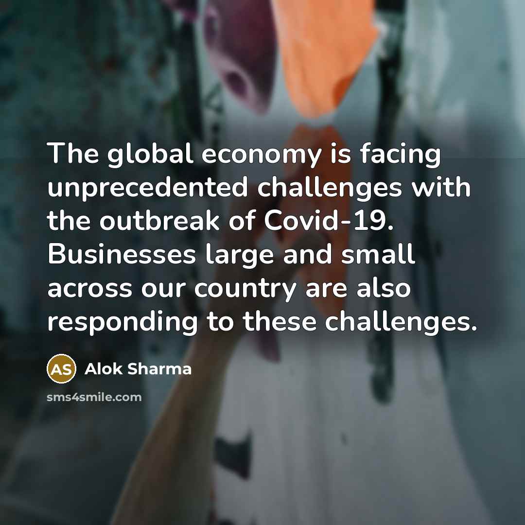 “The global economy is facing unprecedented challenges with the outbreak…” quote by Alok Sharma