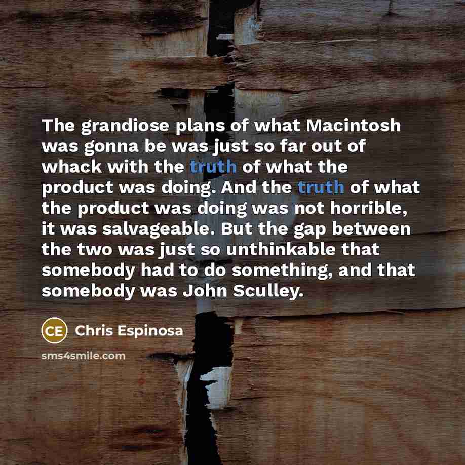 “The grandiose plans of what Macintosh was gonna be was…” quote by Chris Espinosa