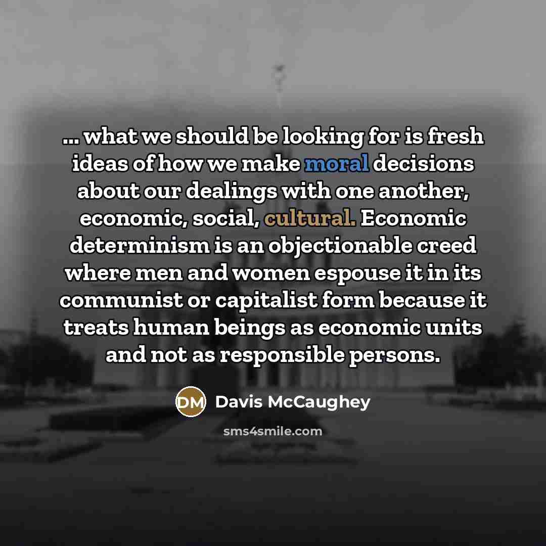 “... what we should be looking for is fresh ideas…” quote by Davis McCaughey