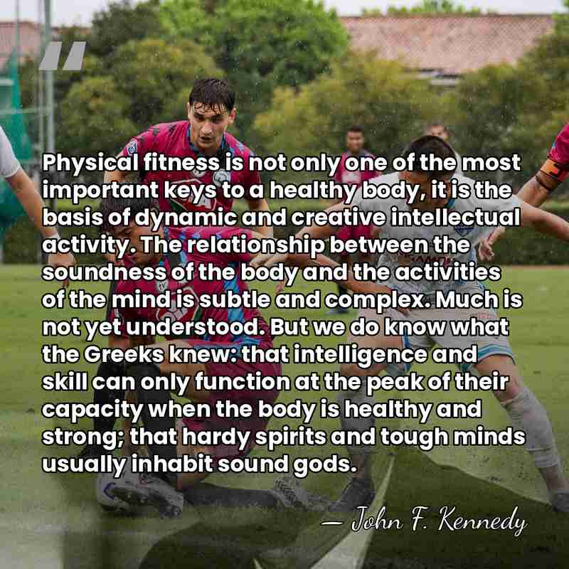 Physical fitness is not only one of the most important keys to&hellip; - John F. Kennedy