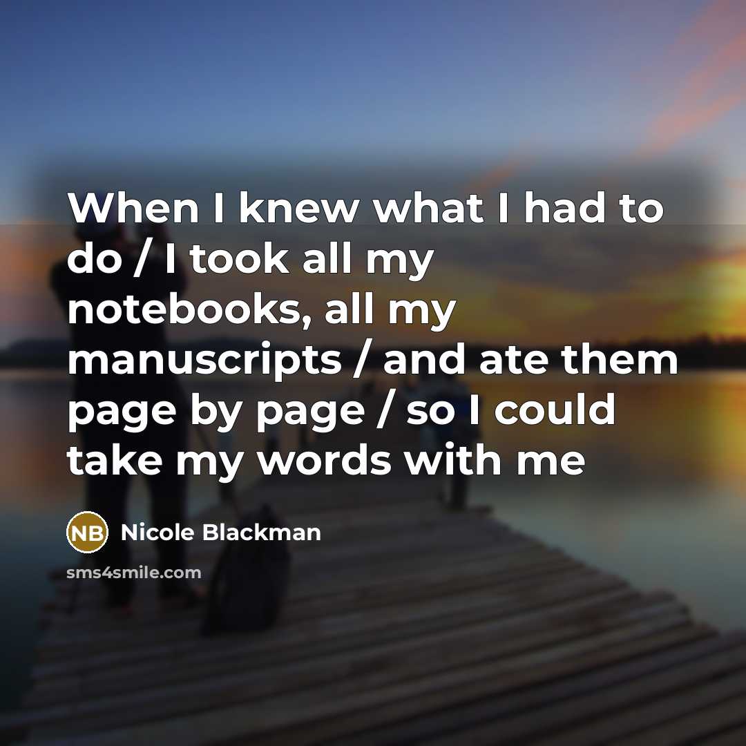 “When I knew what I had to do / I…” quote by Nicole Blackman