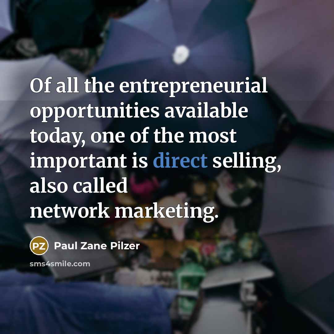 “Of all the entrepreneurial opportunities available today, one of the…” quote by Paul Zane Pilzer