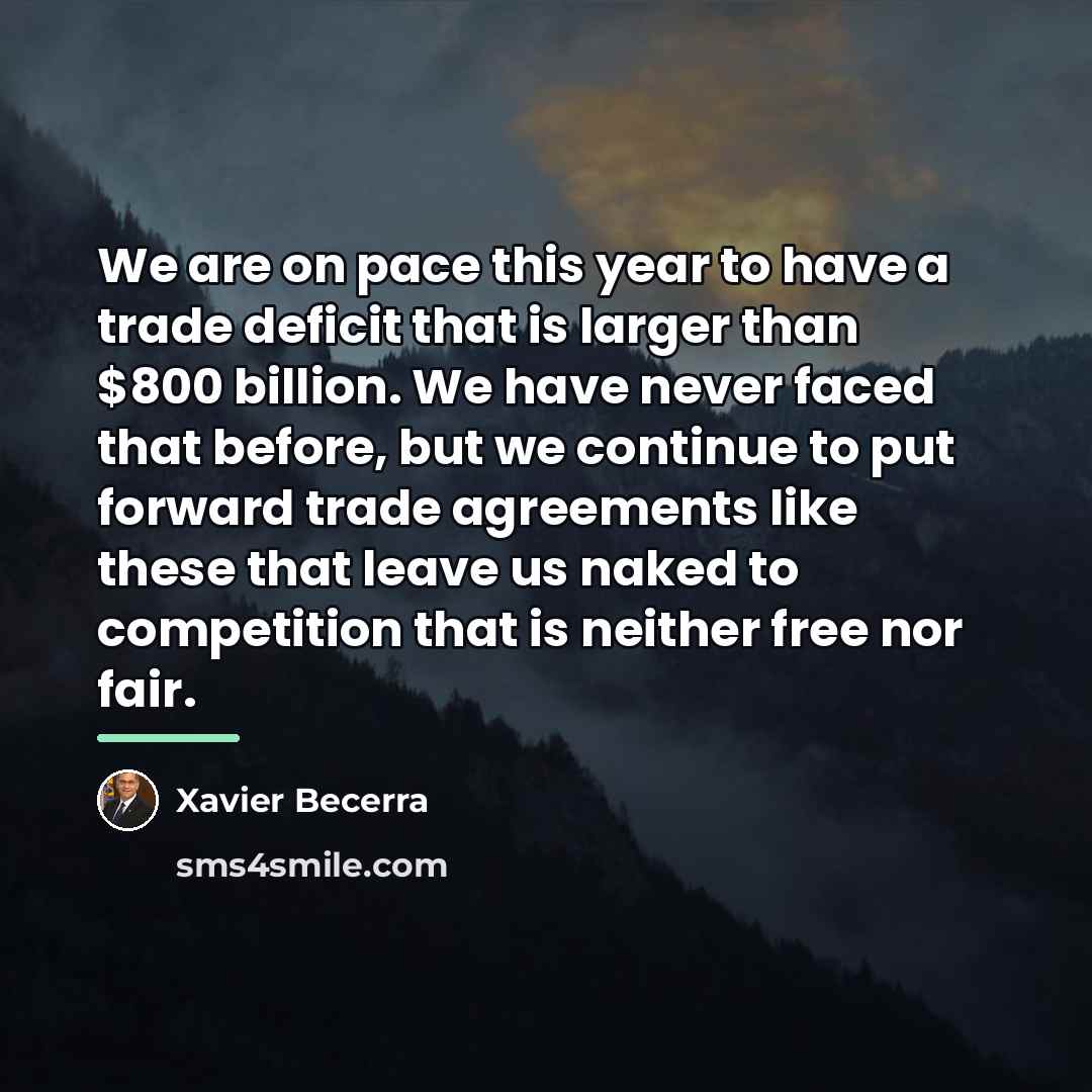 “We are on pace this year to have a trade…” quote by Xavier Becerra