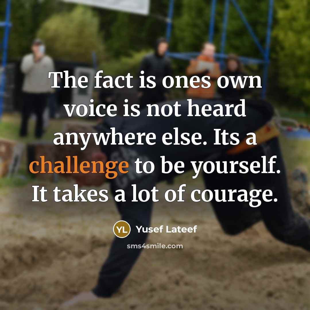 “The fact is ones own voice is not heard anywhere…” quote by Yusef Lateef