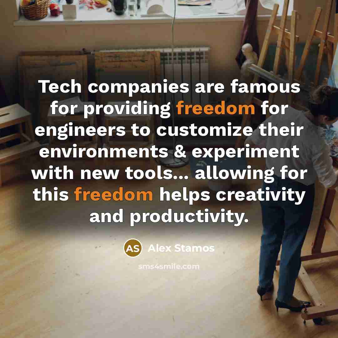 “Tech companies are famous for providing freedom for engineers to…” quote by Alex Stamos