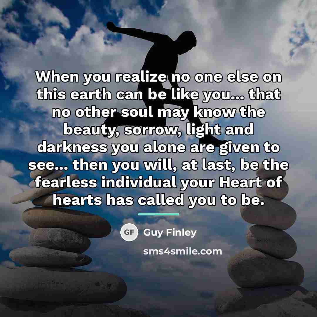 “When you realize no one else on this earth can…” quote by Guy Finley