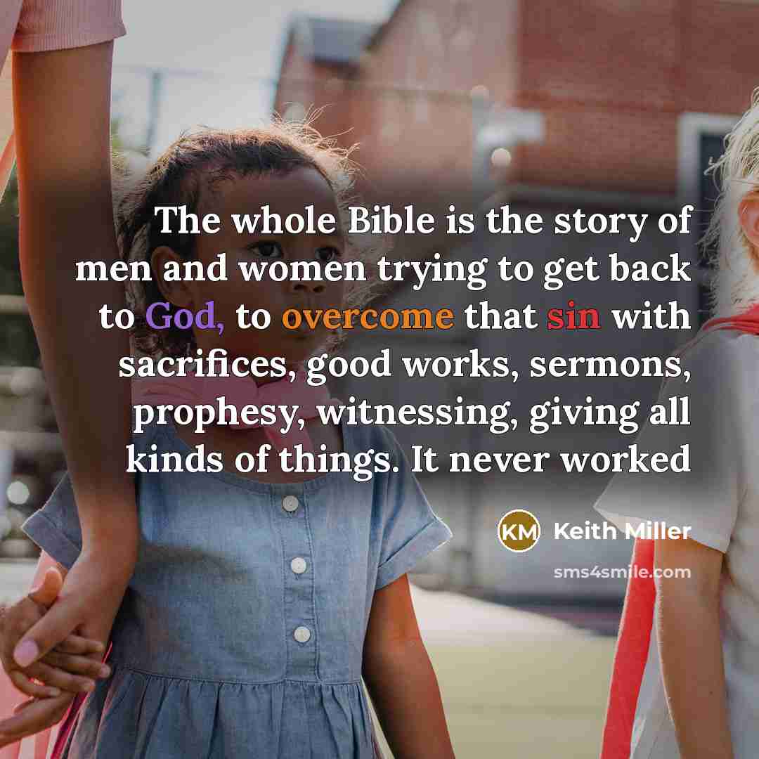 “The whole Bible is the story of men and women…” quote by Keith Miller