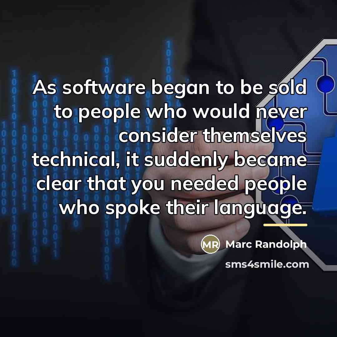 “As software began to be sold to people who would…” quote by Marc Randolph