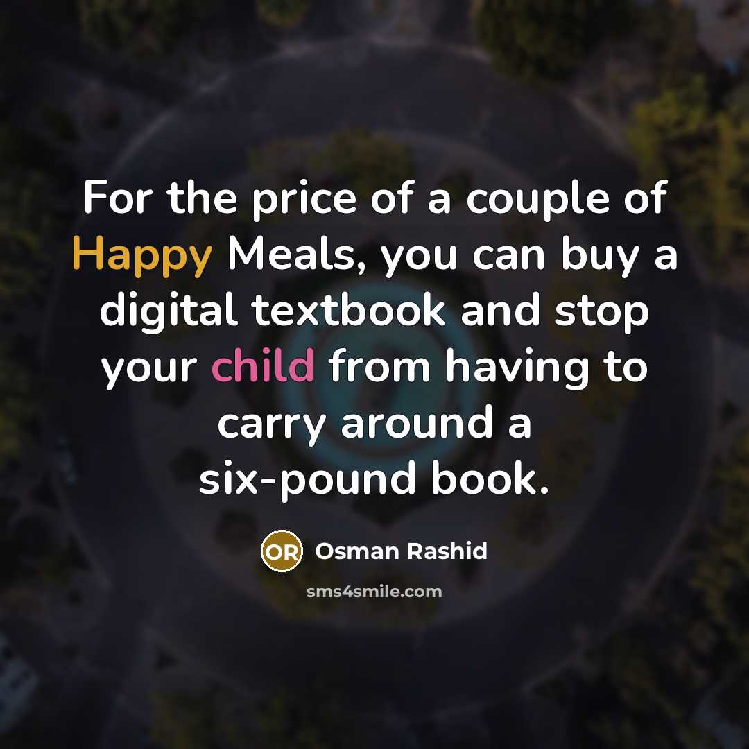“For the price of a couple of Happy Meals, you…” quote by Osman Rashid