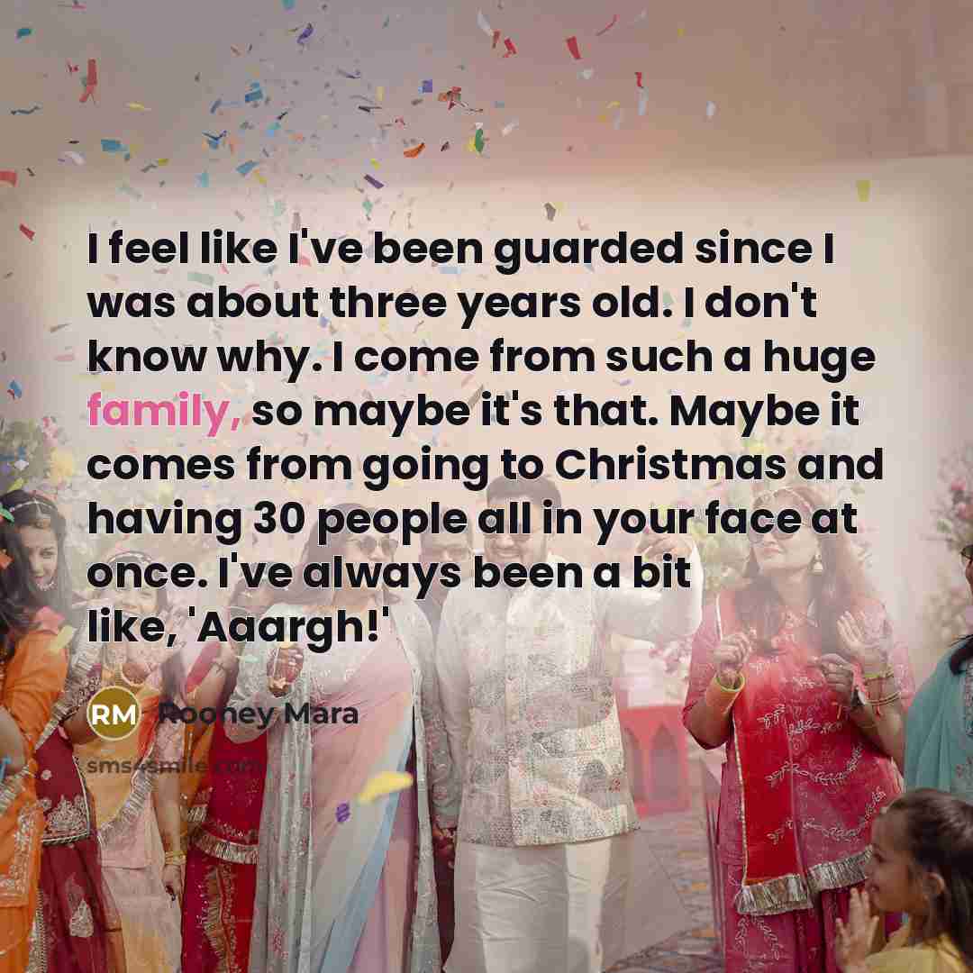 “I feel like I've been guarded since I was about…” quote by Rooney Mara