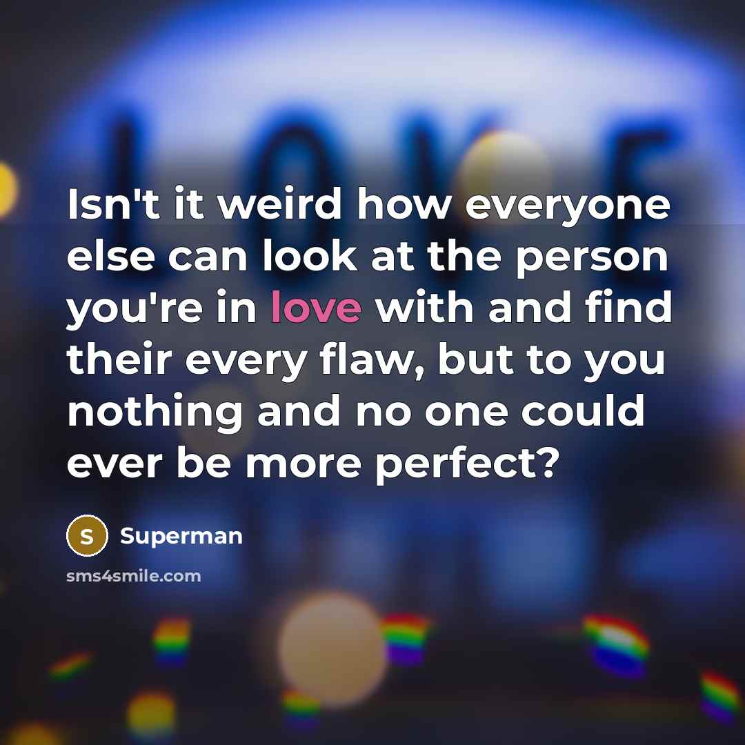 “Isn't it weird how everyone else can look at the…” quote by Superman