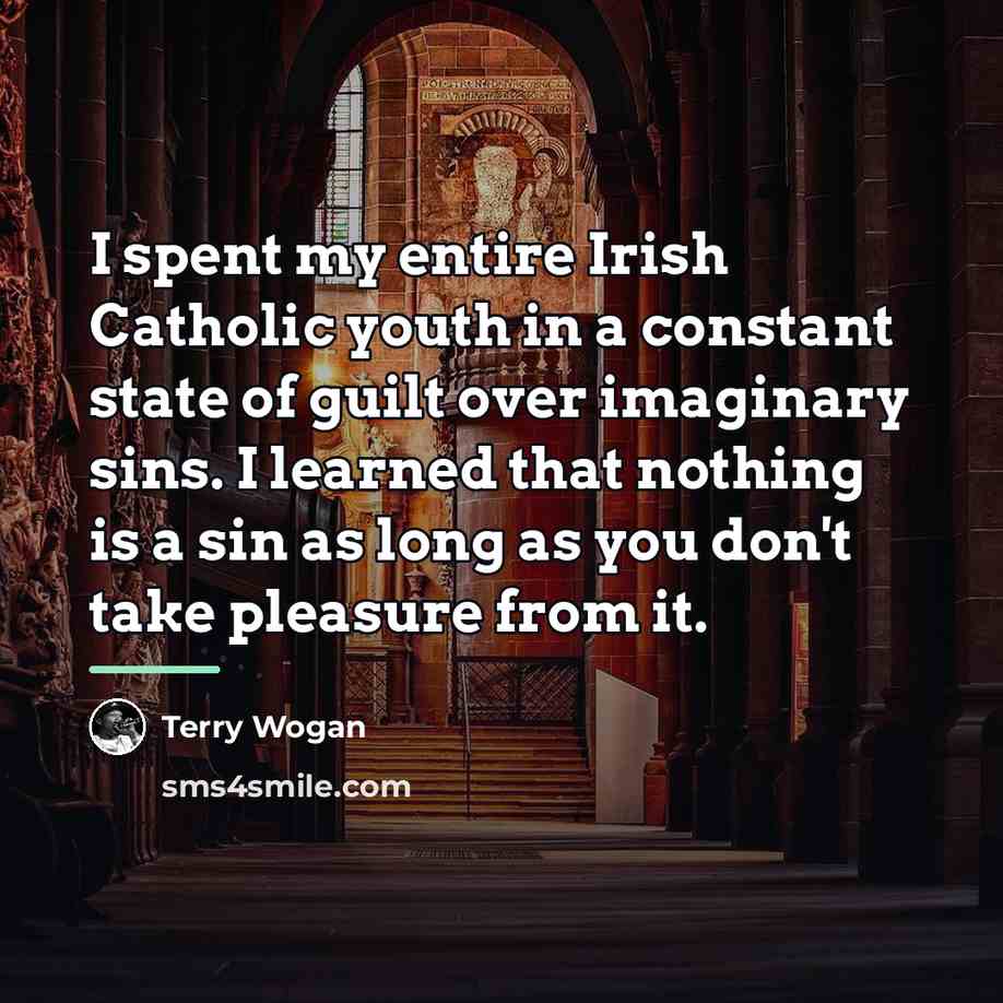 “I spent my entire Irish Catholic youth in a constant…” quote by Terry Wogan