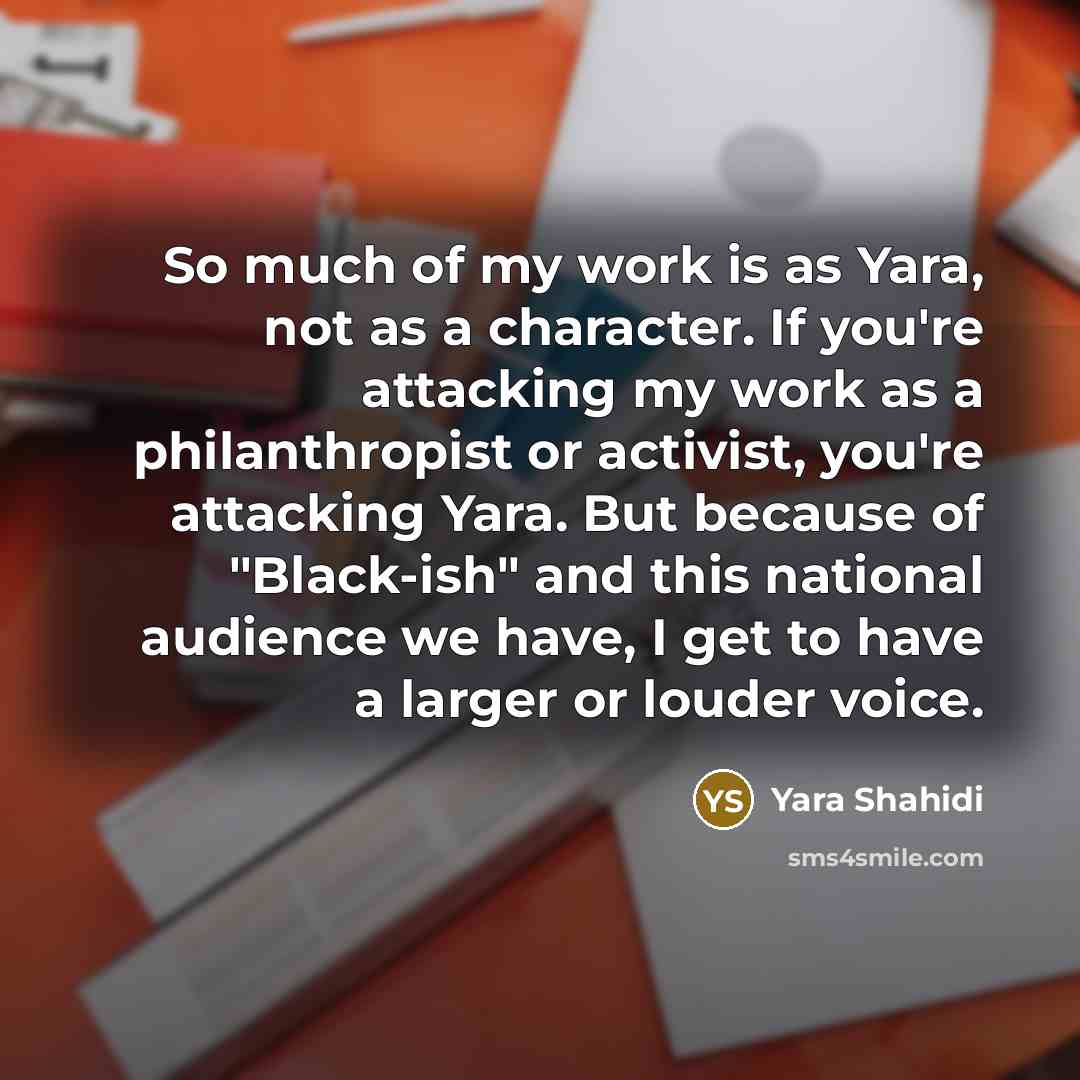 “So much of my work is as Yara, not as…” quote by Yara Shahidi