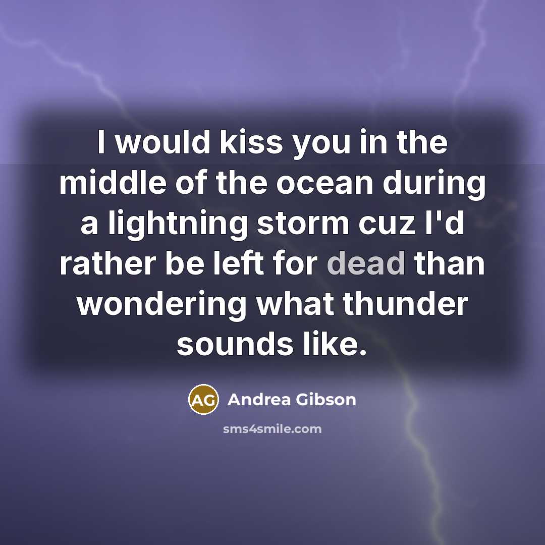 “I would kiss you in the middle of the ocean…” quote by Andrea Gibson