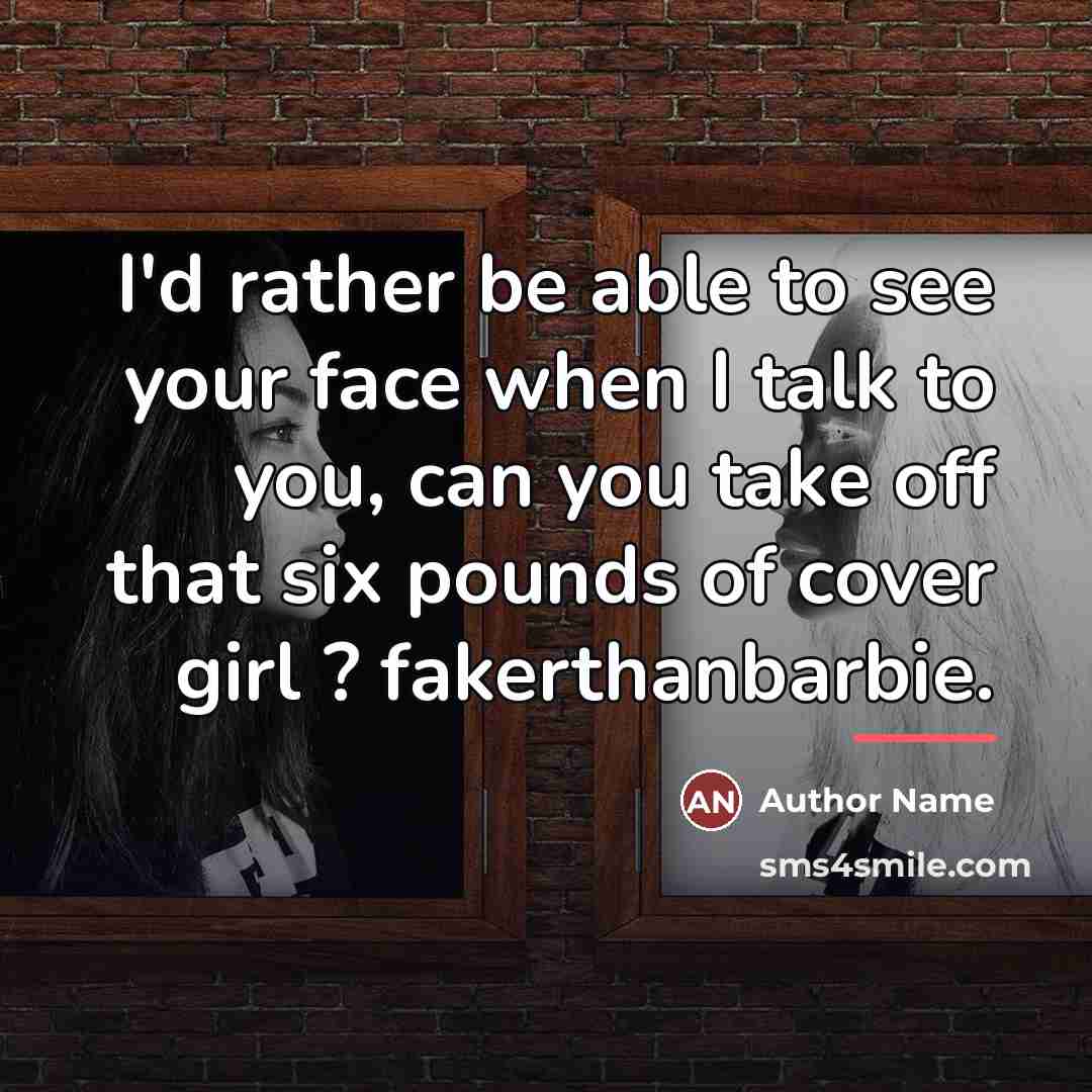 “I'd rather be able to see your face when I…” quote by Author Name
