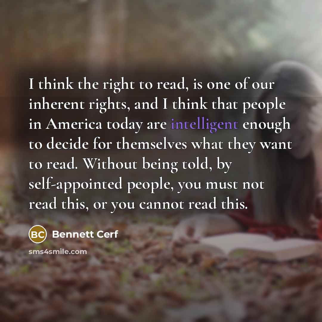 “I think the right to read, is one of our…” quote by Bennett Cerf