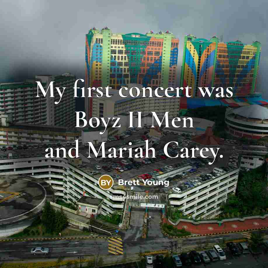 “My first concert was Boyz II Men and Mariah Carey.…” quote by Brett Young