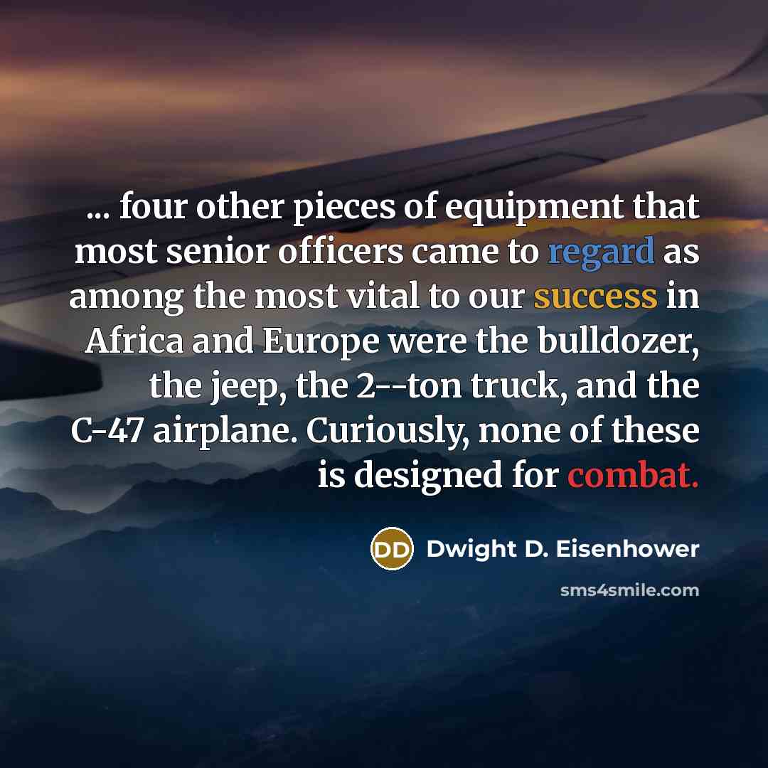 “... four other pieces of equipment that most senior officers…” quote by Dwight D. Eisenhower