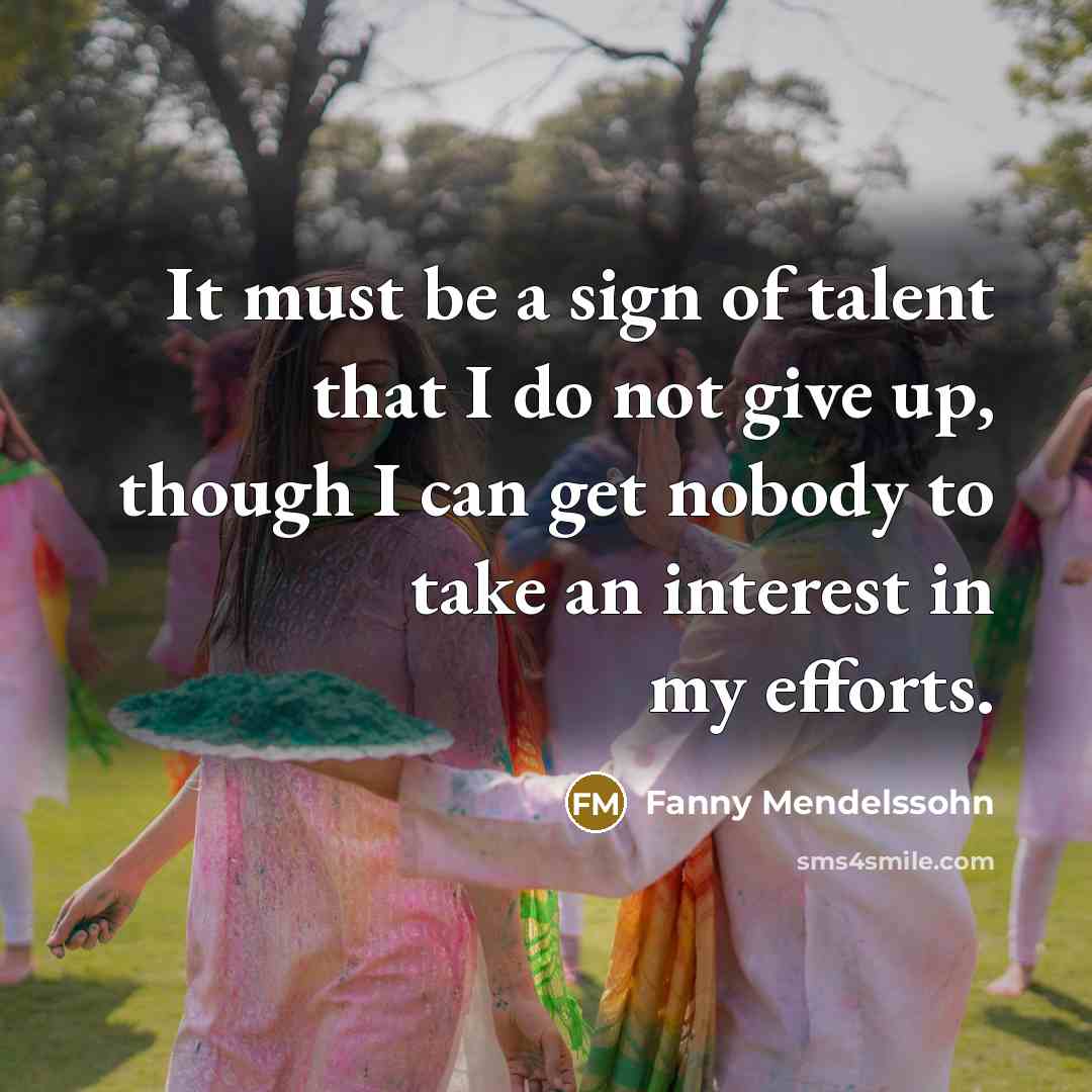 “It must be a sign of talent that I do…” quote by Fanny Mendelssohn