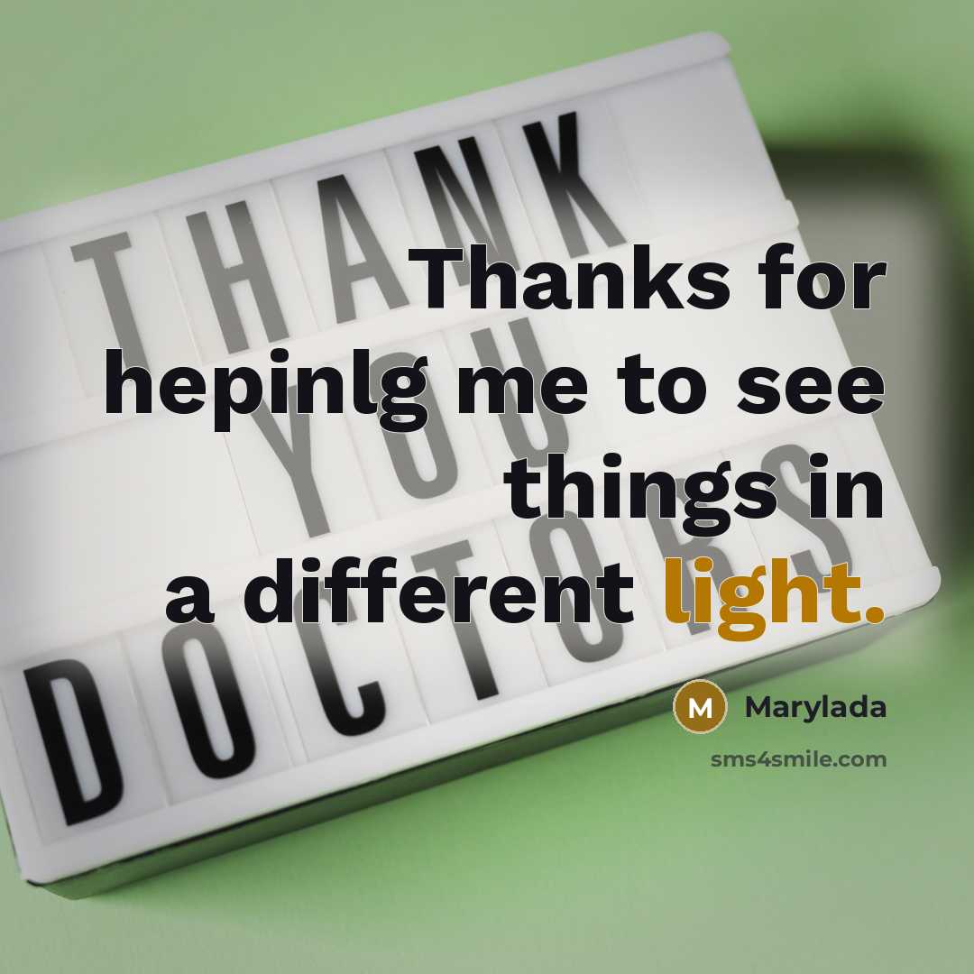 “Thanks for hepinlg me to see things in a different light.” quote by Marylada