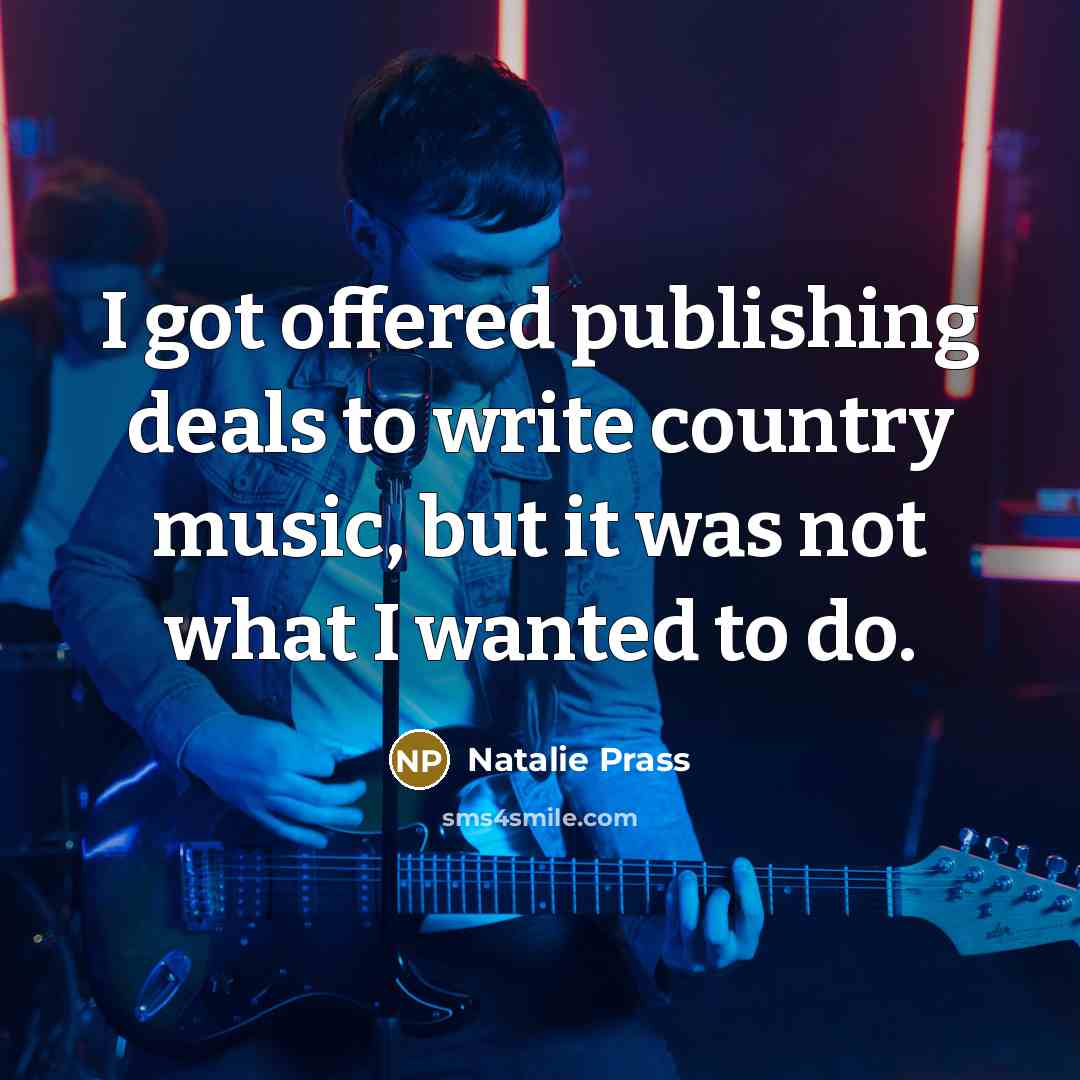 “I got offered publishing deals to write country music, but…” quote by Natalie Prass