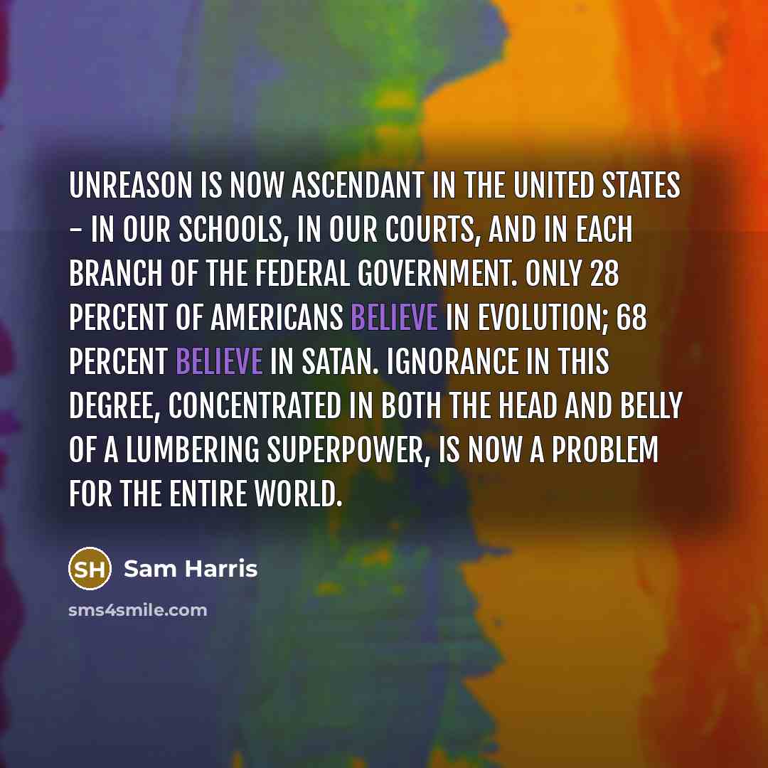 “Unreason is now ascendant in the United States - in…” quote by Sam Harris