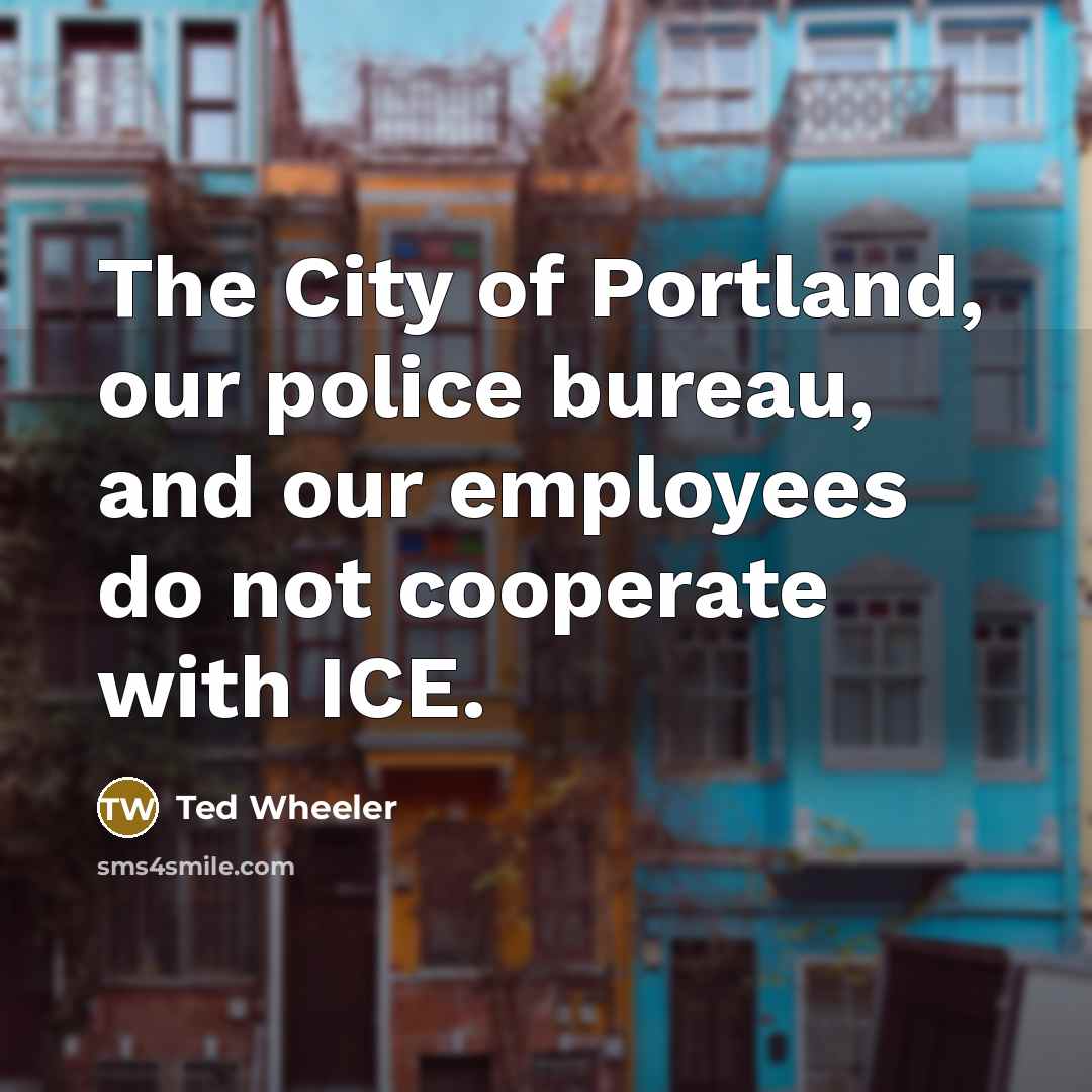 “The City of Portland, our police bureau, and our employees…” quote by Ted Wheeler