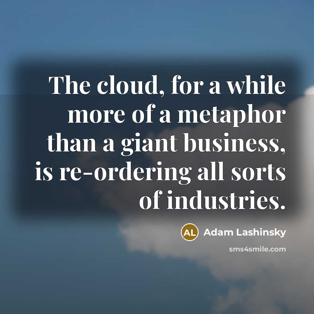 “The cloud, for a while more of a metaphor than…” quote by Adam Lashinsky