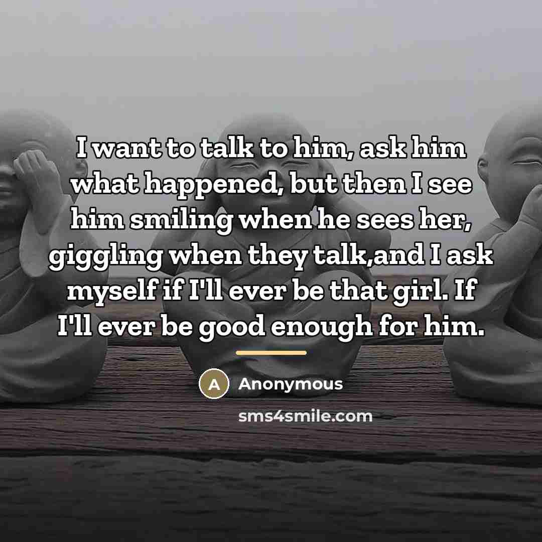 “I want to talk to him, ask him what happened,…” quote by Anonymous