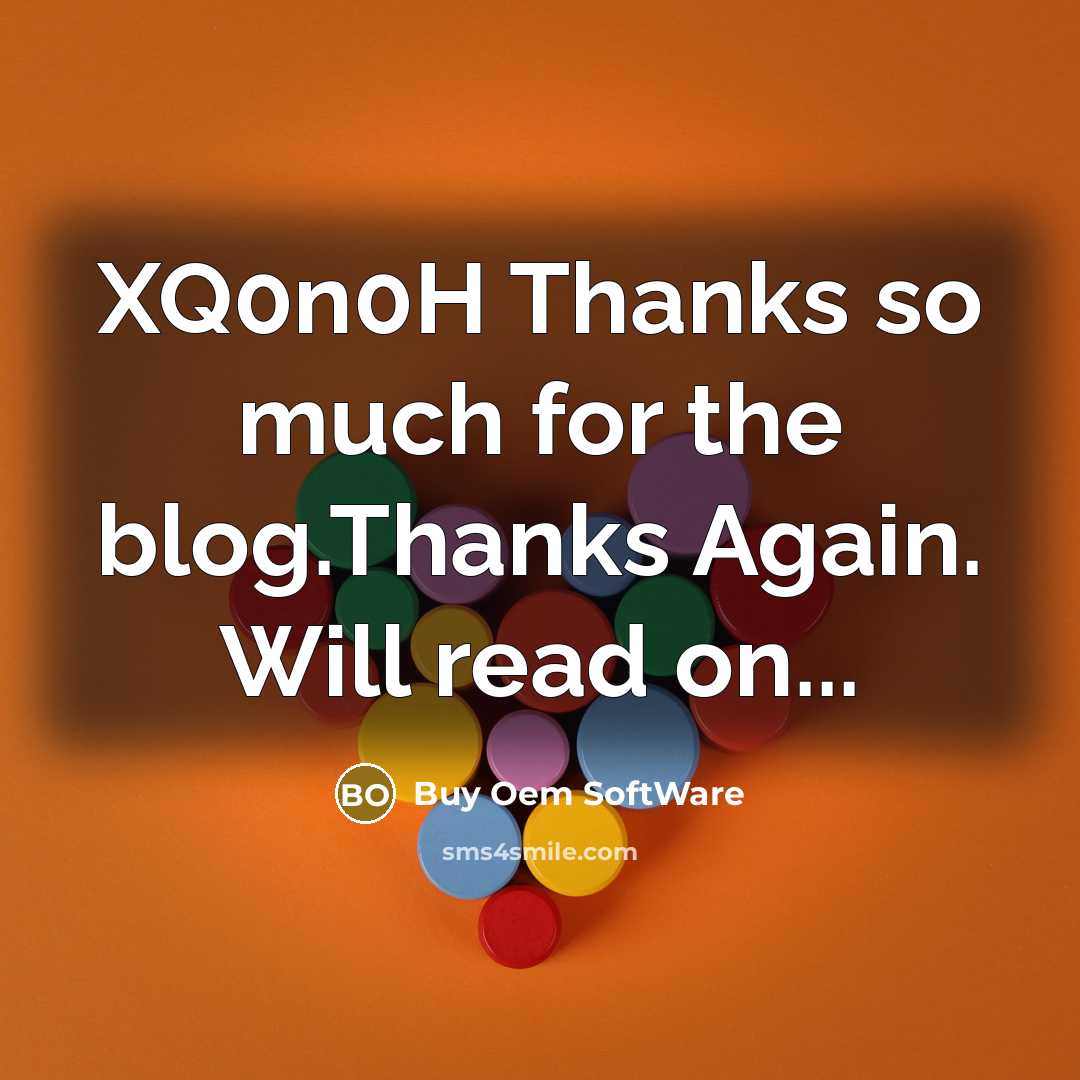“XQ0n0H Thanks so much for the blog.Thanks Again. Will read on...” quote by Buy Oem SoftWare