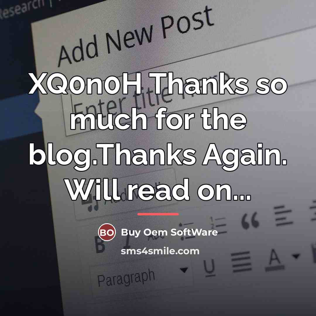 “XQ0n0H Thanks so much for the blog.Thanks Again. Will read…” quote by Buy Oem SoftWare